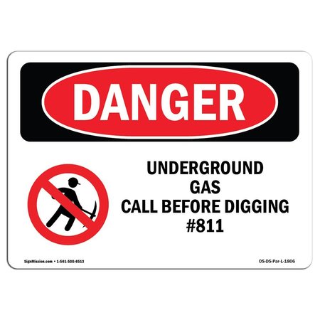 SIGNMISSION OSHA Sign, 10" Height, 14" Wide, Aluminum, Underground Gas Call Before Digging #811, Landscape OS-DS-A-1014-L-1806